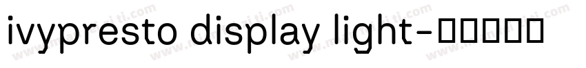 ivypresto display light字体转换